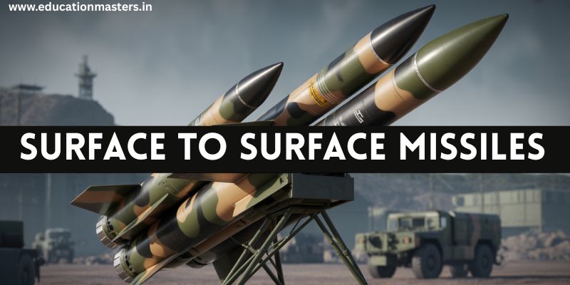 surface to surface missiles (SSMs)